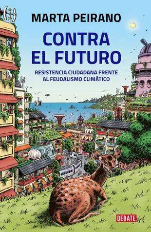 Contra futuro: el libro de Marta Peirano se pregunta ahora que Twitter podría ser destruido por la incompetencia de su nuevo dueño, ¿adónde irán sus habitantes?