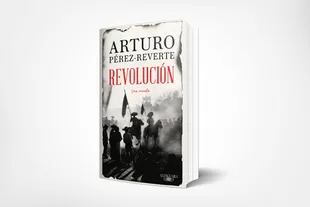 "Revolución", el nuevo libro de Arturo Pérez-Reverte
