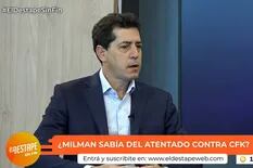 “Wado” de Pedro aseguró que “Gerardo Milman sabía que la iban a matar a Cristina Kirchner, es gravísimo”