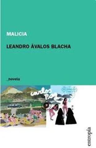 Malicia, de Leandro Ávalos Blacha