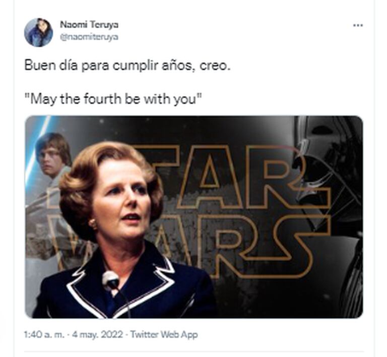 La famosa frase "May the fourth be with you" acompañada de una imagen de Margaret Thatcher (Crédito: Twitter)