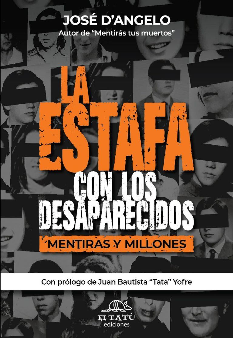 El libro "La estafa con los desaparecidos", de José D'Angelo, que denuncia irregularidades en el pago de indemnizaciones