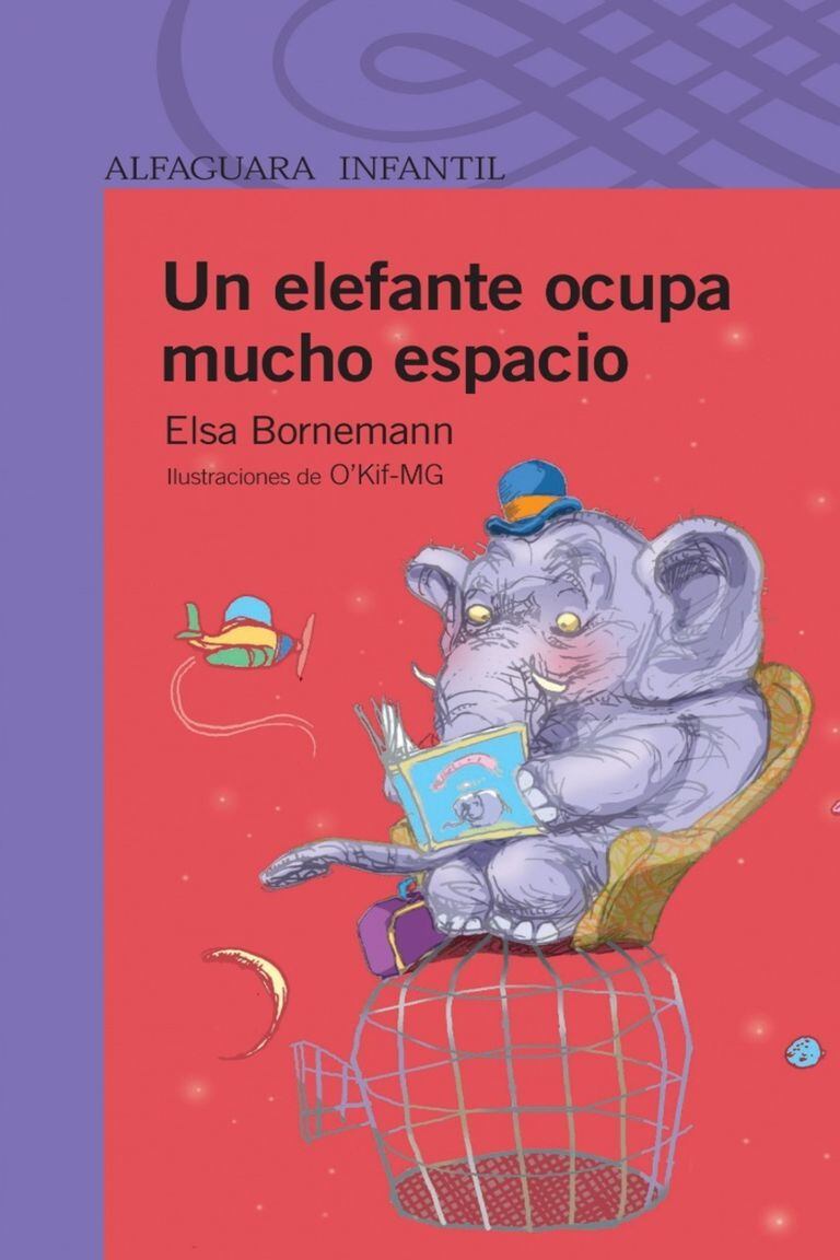 "Un elefante ocupa mucho espacio" de Elsa Bornemann