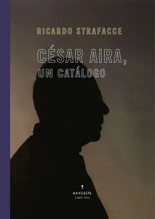 César Aira, un catálogo