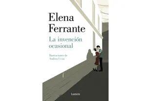 "La invención ocasional" de Elena Ferrante