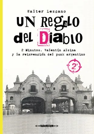La portada de Un regalo del Diablo - 2 Minutos, Valentín Alsina y la reivindicación del punk argentino