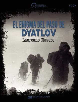 El enigma del Paso de Dyatlov es un libro que reúne todas las hipótesis, las autopsias, los diarios de viaje y las historias de cada uno de los alpinistas que murieron horrible y misteriosamente en “el monte de los muertos”