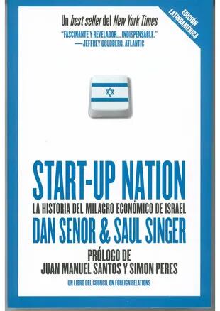 Start-up Nation (Nación Start-up), el bestseller que habla del milagro económico de Israel y su boom de nuevas empresas-