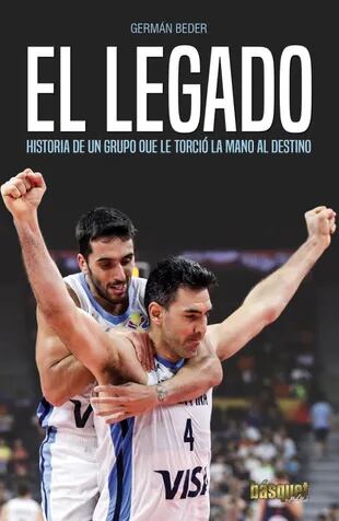 La tapa de "El legado", un libro que bucea en la transformación de la selección argentina de básquetbol.
