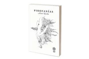 Pirofanías, de Alan Ojeda
