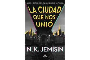 “La ciudad que nos unió” de N. K. Jemisin