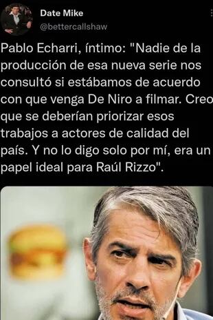 Las declaraciones de Pablo Echarri contra De Niro fueron tomadas en serio por mucha gente, pero eran falsas