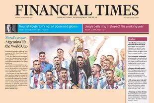 La tapa de The Financial Times, con la consagración de la Argentina en el Mundial de Qatar como apertura