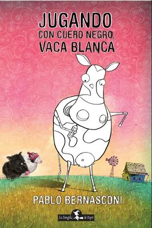Un nuevo libro de Bernasconi con un personaje conocido: la vaca blanca preocupada por sus manchas