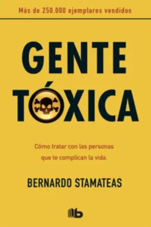 "Gente tóxica" de Bernardo Stamateas