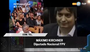 Máximo Kirchner en 6,7,8