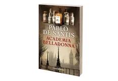 Reseña: Academia Belladonna, de Pablo de Santis