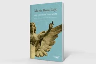Portada de "Así los trata la muerte", nuevo libro de María Rosa Lojo