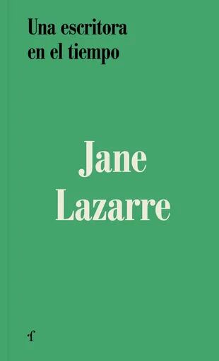 Una escritora en el tiempo, Jane Lazarre (Las afueras)