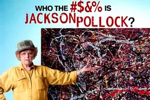 El documental "Who the #$&% Is Jackson Pollock" narra el sorprendente hallazgo de una jubilada de California