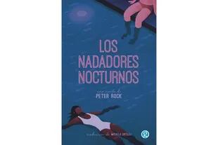 Los nadadores nocturnos de Peter Rock