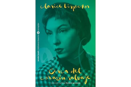 La reedición de la primera novela de Lispector, antes de su centenario