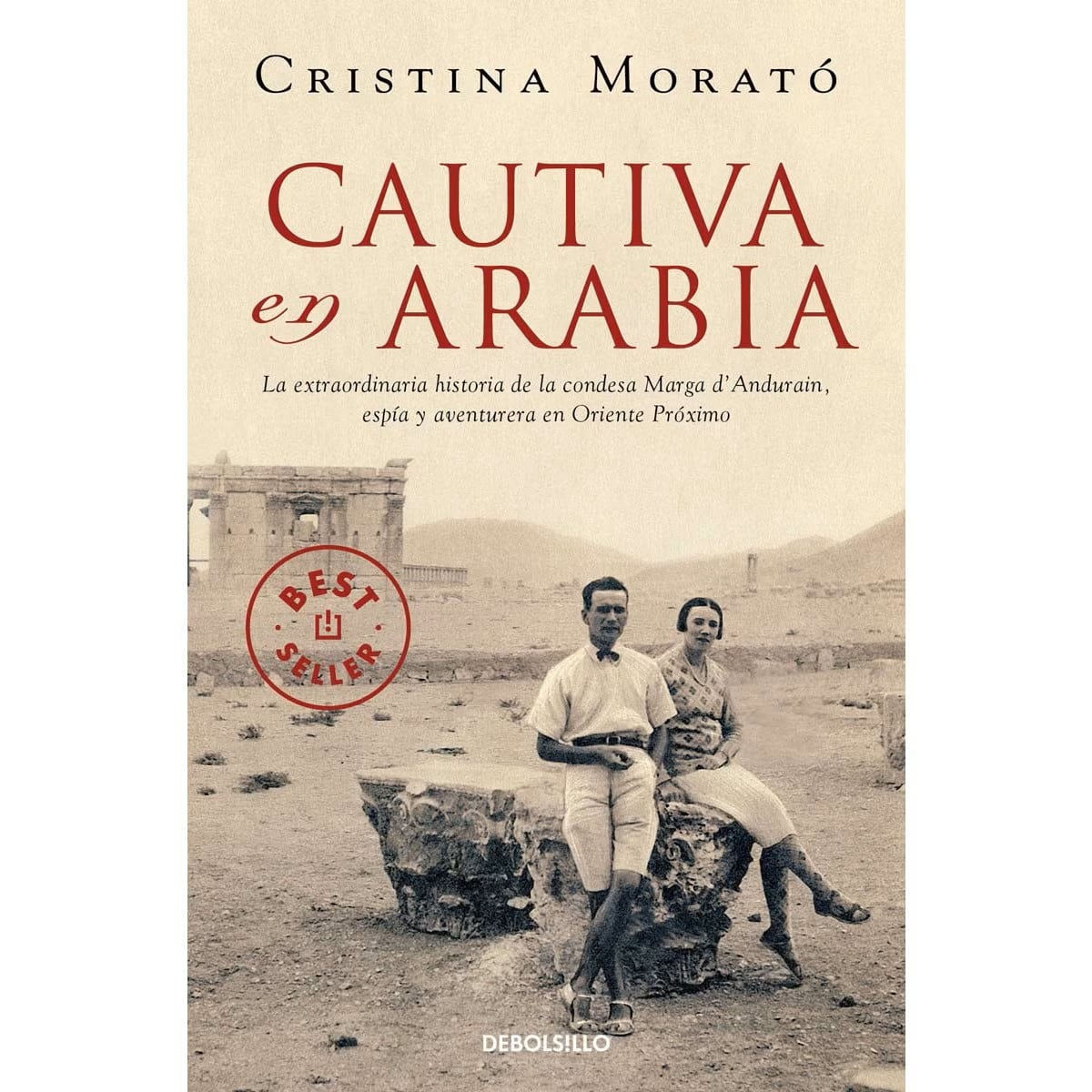 La Mata-Hari francesa: vivió dos años en la Argentina, espió para los británicos y quiso ser la primera europea en La Meca 24 Cautiva en Arabia, el libro de Cristina Morató que recrea la vida de Marga D´Andurain