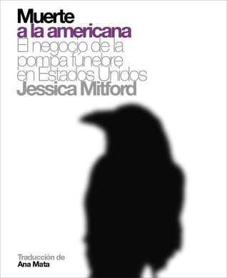 Uno de los libros escritos por Jessica mitford, llegó a escribir 12 obras