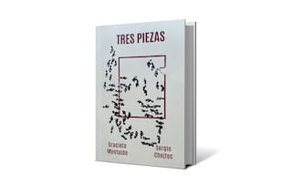 Reseña: Tres piezas, de Graciela Montaldo y Sergio Chejfec
