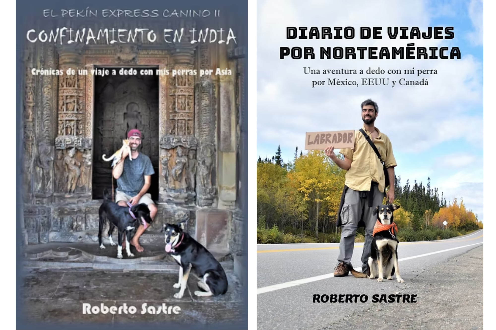 “Son el Yin y el Yang”: la historia del biólogo español que recorre el mundo hace 12 años con sus dos perras rescatadas 6 Roberto publicó varios libros sobre sus viajes (Foto: viajerosperrunos.com)