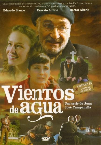 Vientos de Agua se estrenó en 2005; fue una coproducción argentina-española