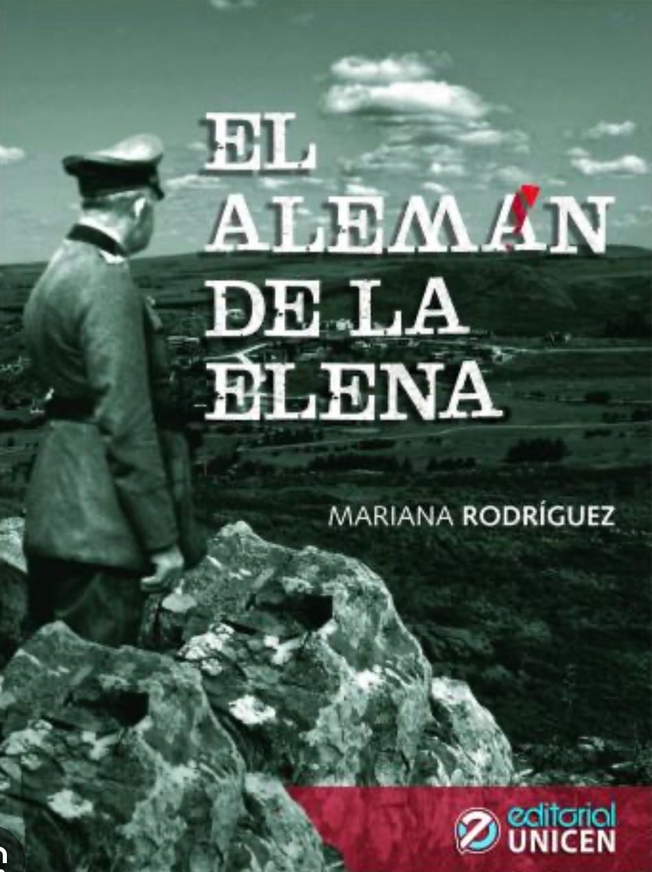 El libro que relata los años del jerarca nazi en las sierras tandilenses, de la periodista y escritora Mariana Rodríguez