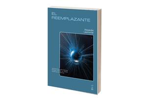 Reseña: El reemplazante, de Alexandre Laumonier