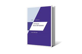 Reseña: El futuro dura demasiado, de Louis Althusser
