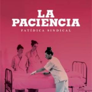 La paciencia (Fatídica sindical)