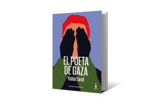 Reseña: El poeta de Gaza, de Yishai Sarid