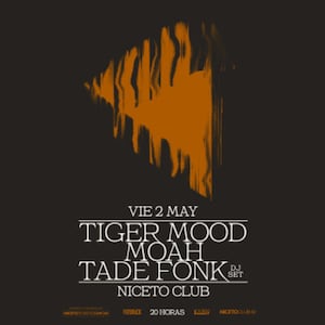 TIGER MOOD - MOAH - TADE FONK dj set
