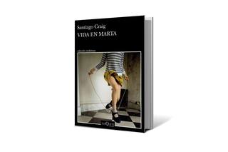 Vida en Marta, de Santiago Craig