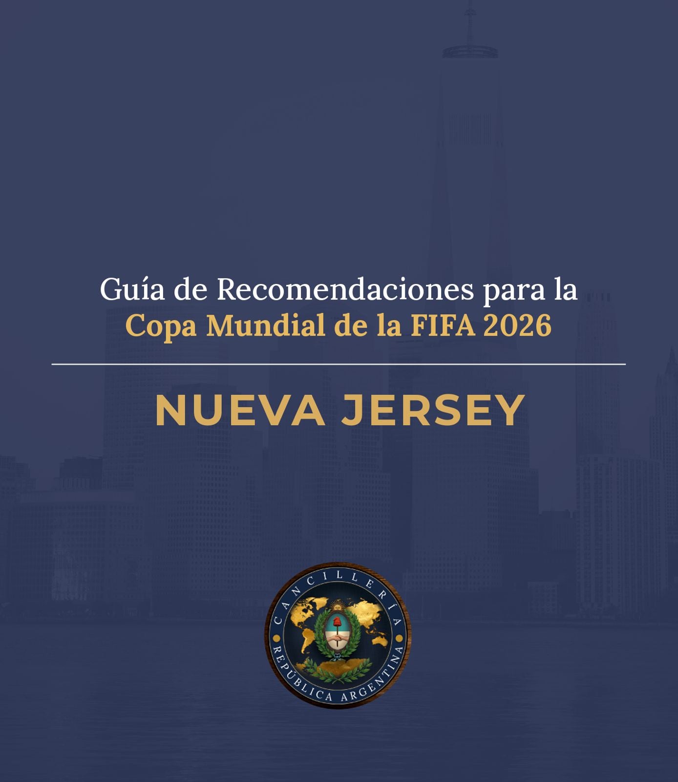 Cancillería difundió hoy una guía para los argentinos que viajen a la final del Mundial en Estados Unidos