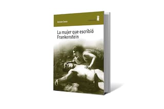 Reseña: La mujer que escribió Frankenstein, de Esther Cross