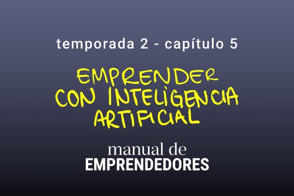 Revolución laboral: cómo usar inteligencia artificial para ganar productividad y escalar un emprendimiento