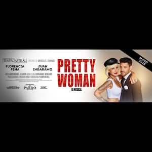PRETTY WOMAN - EL MUSICAL
