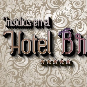 Insidias en el Hotel Britz