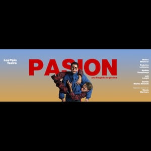 PASION - UNA TRAGEDIA ARGENTINA