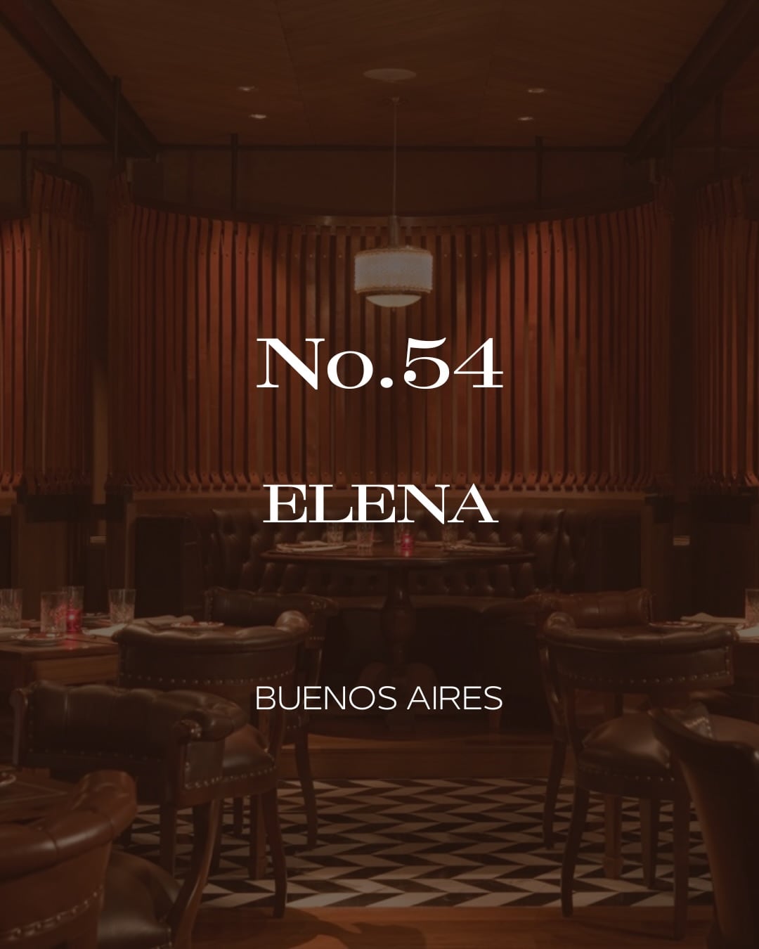 Elena fue elegido en el puesto 54 de World’s Best Steak Restaurants 2026