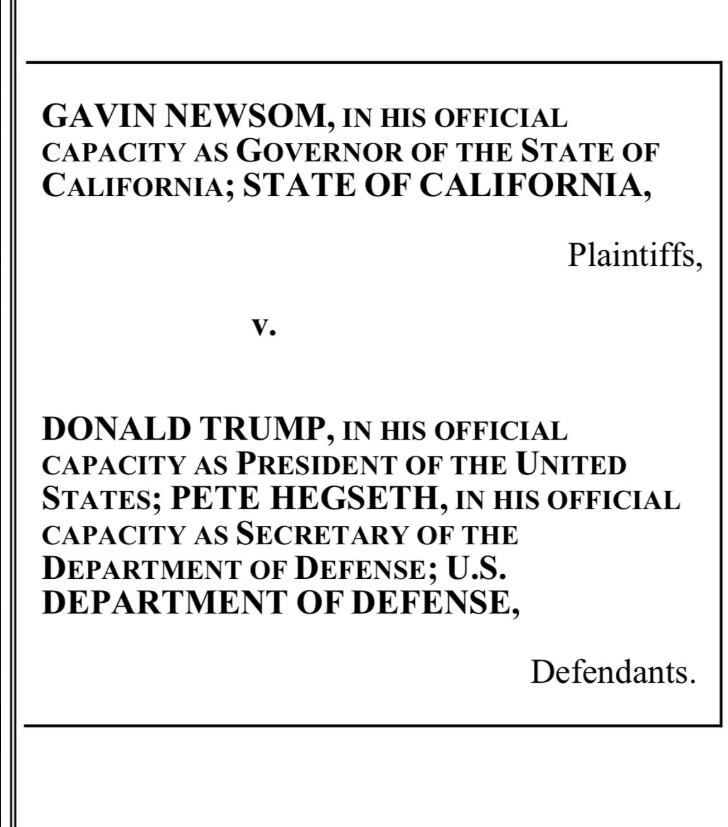 La carátula de la denuncia presentada por el gobernador Gavin Newsom por el despliegue de tropas en Los Angeles