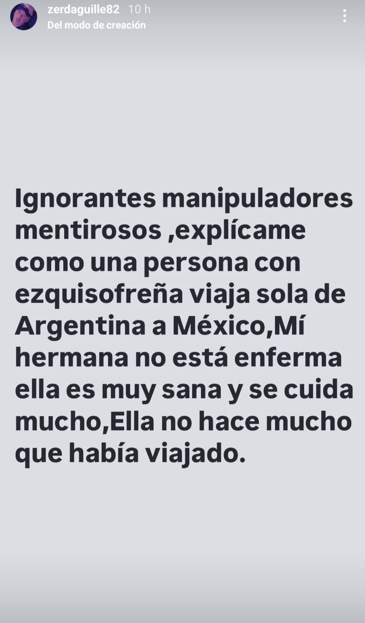 En una historia publicada durante la madrugada, Guillermo Zerda cuestionó las versiones que vinculan la desaparición de su hermana con un problema de salud mental
