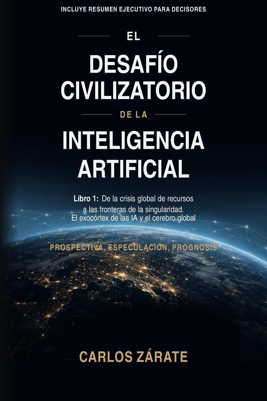 “El desafío civilizatorio de la IA (Libro 1)”, de Carlos Zárate (Autores de Argentina)