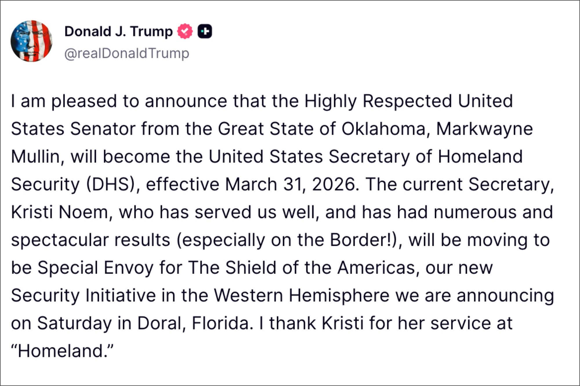 El presidente Donald Trump anunció la destitución de Kristi Noem del DHS en un mensaje en redes sociales e informó que será reemplazada por el senador Markwayne Mullin