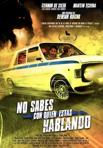 No sabés con quien estás hablando